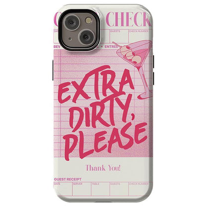 Extra Dirty Please | Fun on Weekdays Case